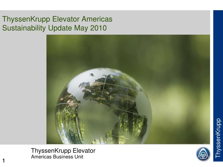 thyssenkrupp elevator americas sustainability update may 2010
