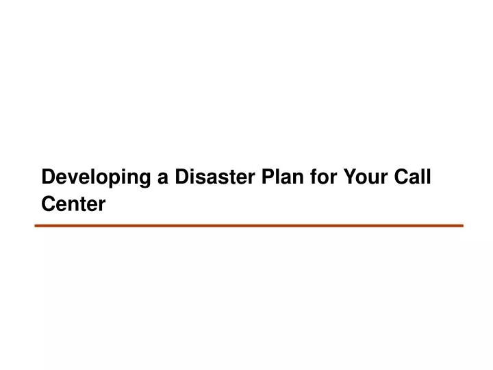 developing a disaster plan for your call center