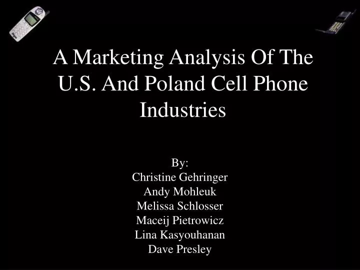 a marketing analysis of the u s and poland cell phone industries