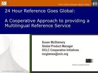 24 Hour Reference Goes Global: A Cooperative Approach to providing a Multilingual Reference Service