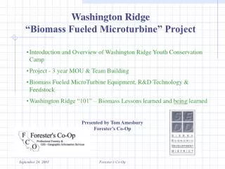 Washington Ridge “Biomass Fueled Microturbine” Project