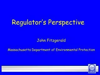 Regulator’s Perspective