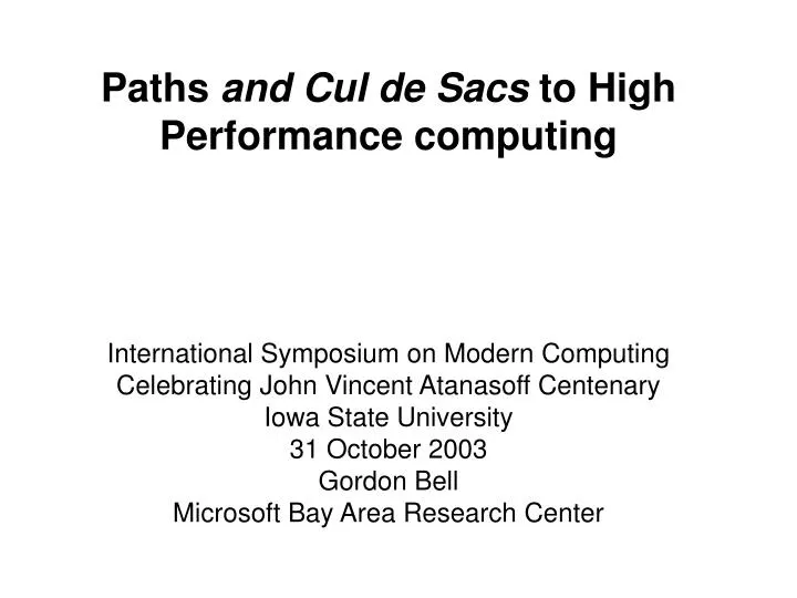 paths and cul de sacs to high performance computing