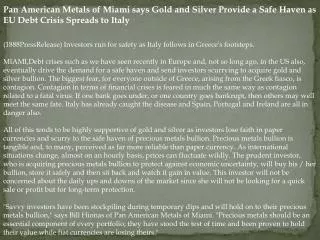 Pan American Metals of Miami says Gold and Silver Provide a