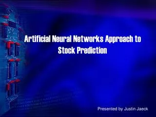 Artificial Neural Networks Approach to Stock Prediction