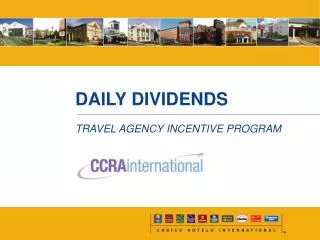 DAILY DIVIDENDS TRAVEL AGENCY INCENTIVE PROGRAM