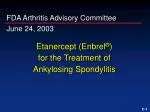Etanercept (Enbrel ® ) for the Treatment of Ankylosing Spondylitis