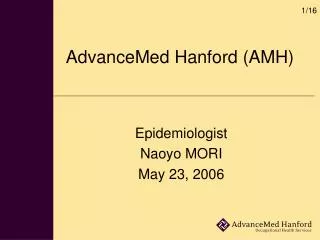 AdvanceMed Hanford (AMH)