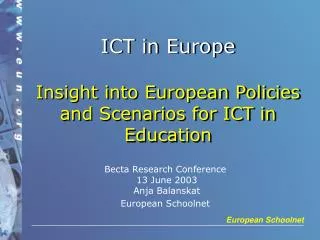 ICT in Europe Insight into European Policies and Scenarios for ICT in Education