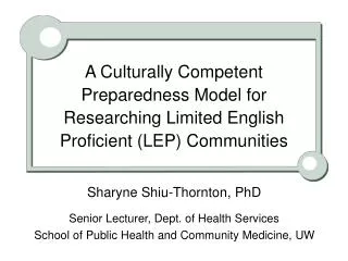 A Culturally Competent Preparedness Model for Researching Limited English Proficient (LEP) Communities