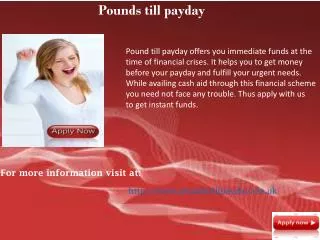 Pounds till payday-Cash till payday loans