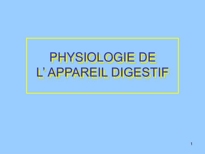 physiologie de l appareil digestif