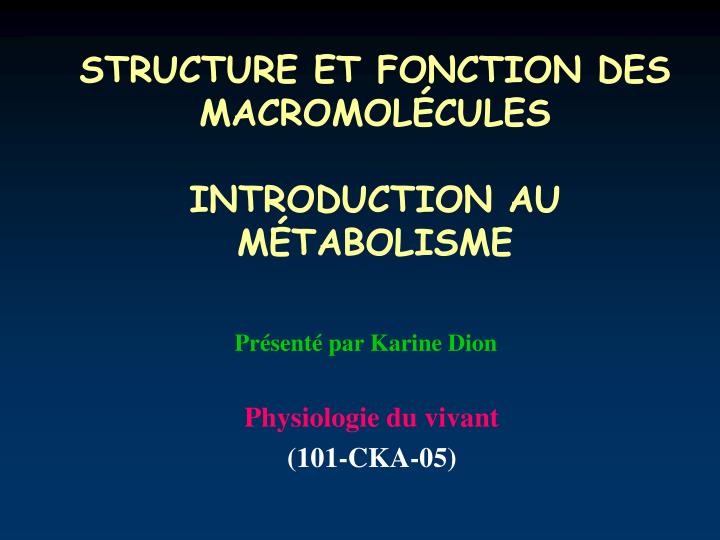 structure et fonction des macromol cules introduction au m tabolisme