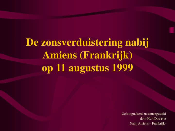 de zonsverduistering nabij amiens frankrijk op 11 augustus 1999