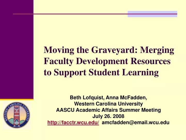 moving the graveyard merging faculty development resources to support student learning