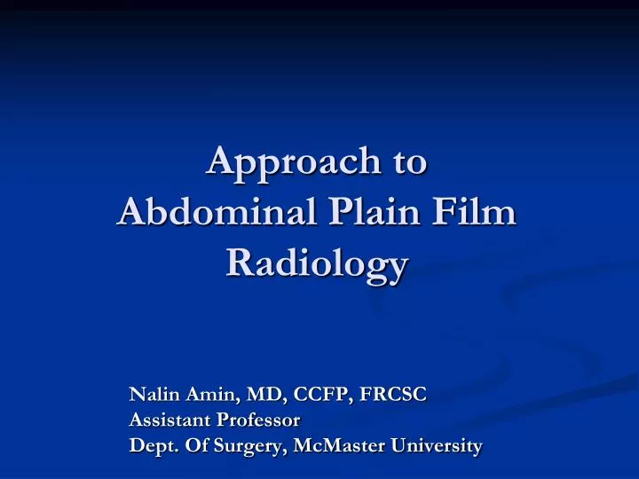 approach to abdominal plain film radiology