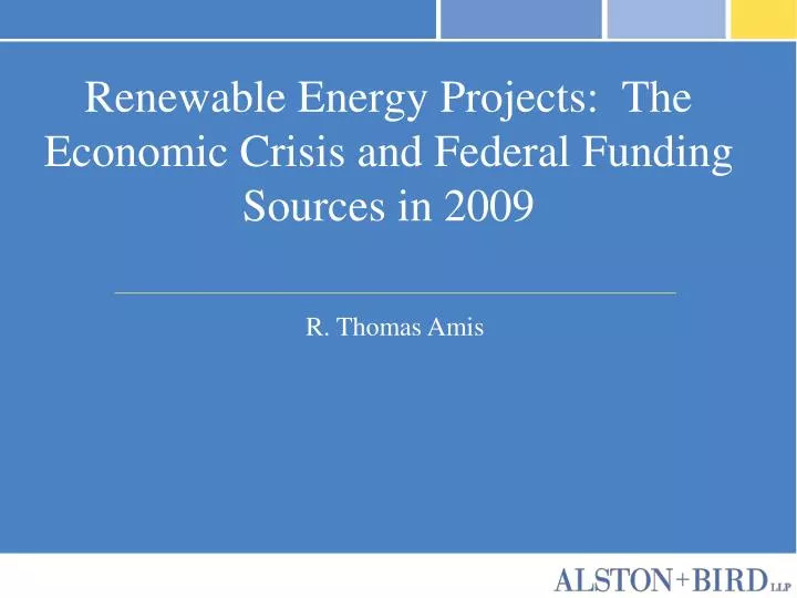 renewable energy projects the economic crisis and federal funding sources in 2009