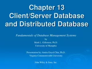 Chapter 13 Client/Server Database and Distributed Database