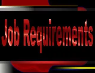 Job Requirements