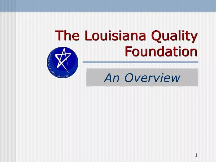 the louisiana quality foundation