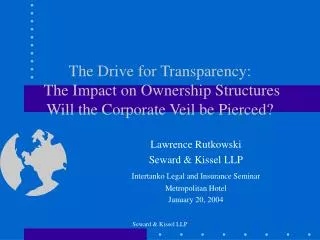 The Drive for Transparency: The Impact on Ownership Structures Will the Corporate Veil be Pierced?