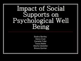 Impact of Social Supports on Psychological Well Being