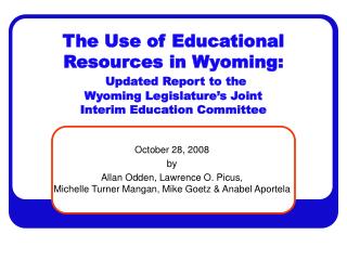 The Use of Educational Resources in Wyoming: Updated Report to the Wyoming Legislature’s Joint Interim Education Commi