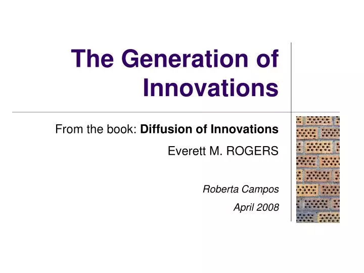 the generation of innovations