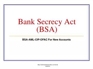 Bank Secrecy Act (BSA)