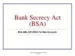 Bank Secrecy Act (BSA) - slide 1