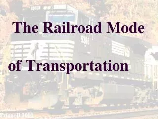 The Railroad Mode of Transportation