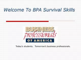Welcome To BPA Survival Skills