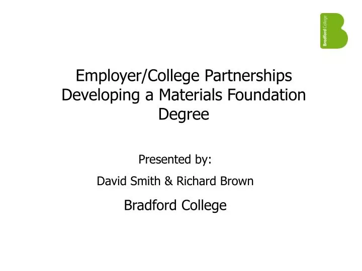 employer college partnerships developing a materials foundation degree