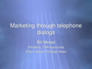 Marketing through telephone dialogs