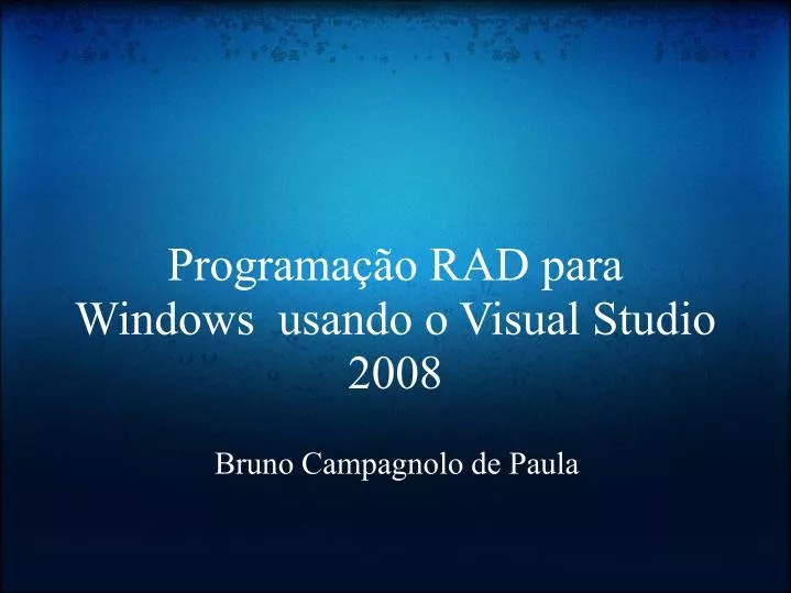 programa o rad para windows usando o visual studio 2008