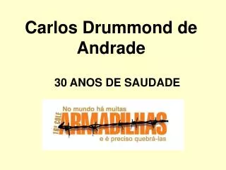 Carlos Drummond de Andrade