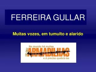 FERREIRA GULLAR