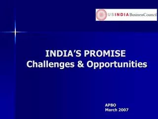 INDIA’S PROMISE Challenges &amp; Opportunities