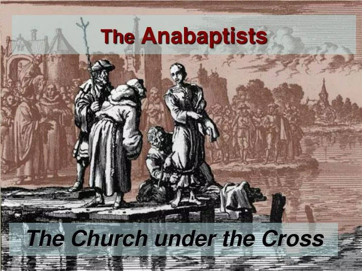 the anabaptists