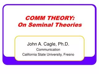 COMM THEORY: On Seminal Theories
