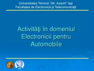 Activităţi în domeniul Electronicii pentru Automobile