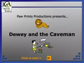 Dewey and the Caveman