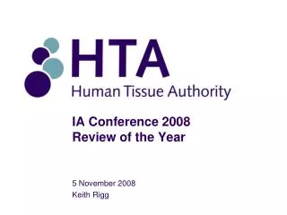 IA Conference 2008 Review of the Year