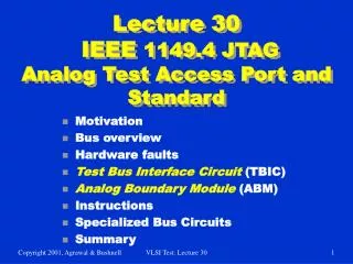 Lecture 30 IEEE 1149.4 JTAG Analog Test Access Port and Standard