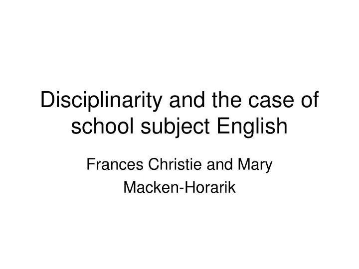 disciplinarity and the case of school subject english
