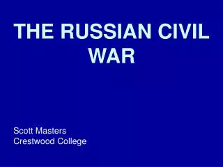 THE RUSSIAN CIVIL WAR