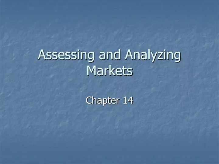 assessing and analyzing markets