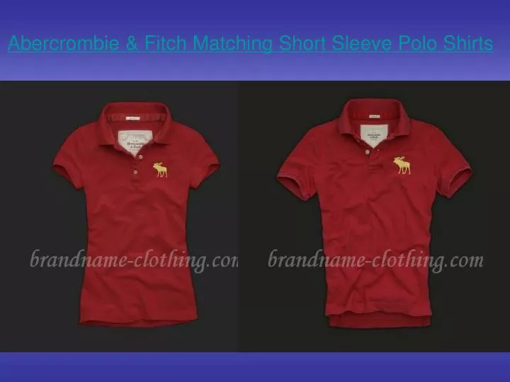 abercrombie fitch matching short sleeve polo shirts
