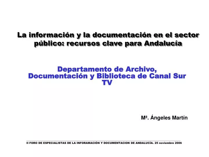 la informaci n y la documentaci n en el sector p blico recursos clave para andaluc a