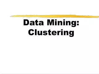 Data Mining: Clustering